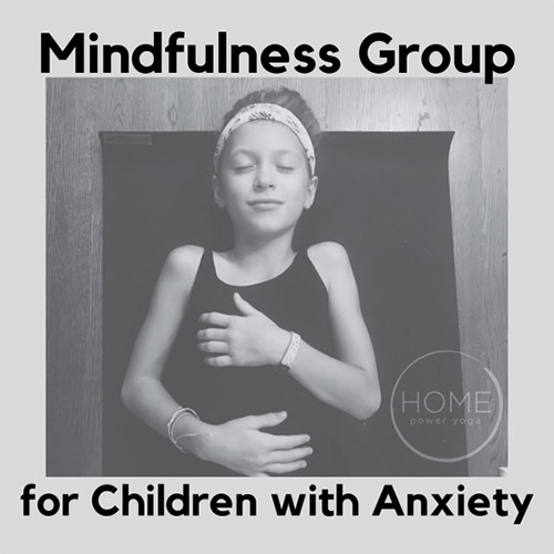 Mindfulness Group for Children with Anxiety (ages 8-12)