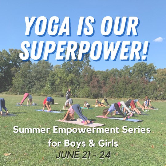 YOGA is our SUPERPOWER (kids entering grades K-3)